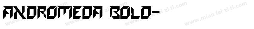 Andromeda Bold字体转换